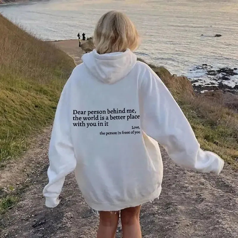 Dear Person Behind Me,the World Is A Better Place,with You In It,love,the Person In Front Of You,Women's Plush Letter Printed Kangaroo Pocket Drawstring Printed Hoodie Unisex Trendy Hoodies Meifu Market