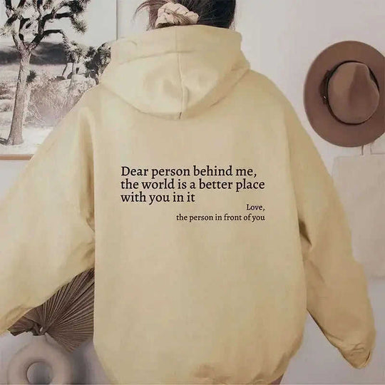 Dear Person Behind Me,the World Is A Better Place,with You In It,love,the Person In Front Of You,Women's Plush Letter Printed Kangaroo Pocket Drawstring Printed Hoodie Unisex Trendy Hoodies Meifu Market