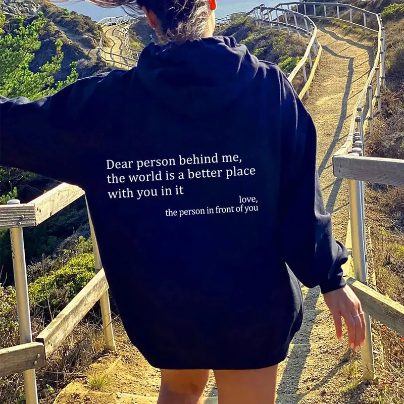 Dear Person Behind Me,the World Is A Better Place,with You In It,love,the Person In Front Of You,Women's Plush Letter Printed Kangaroo Pocket Drawstring Printed Hoodie Unisex Trendy Hoodies Meifu Market